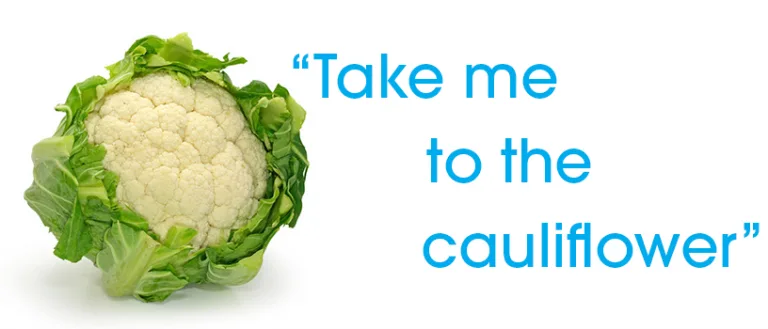 “Take me to the cauliflower” – a customer service parable